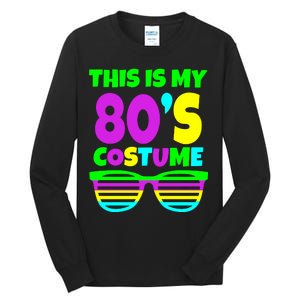 This Is My 80's Costume Tall Long Sleeve T-Shirt