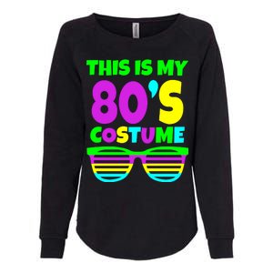 This Is My 80's Costume Womens California Wash Sweatshirt