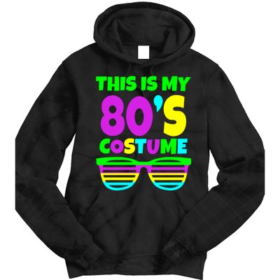 This Is My 80's Costume Tie Dye Hoodie