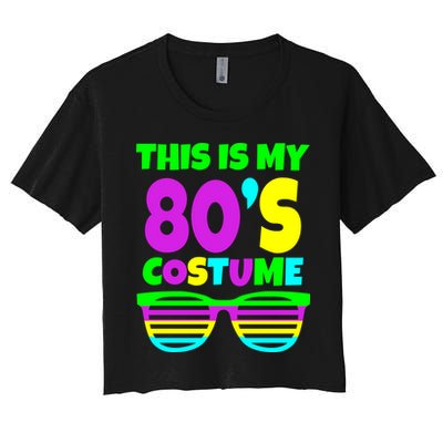 This Is My 80's Costume Crop Top