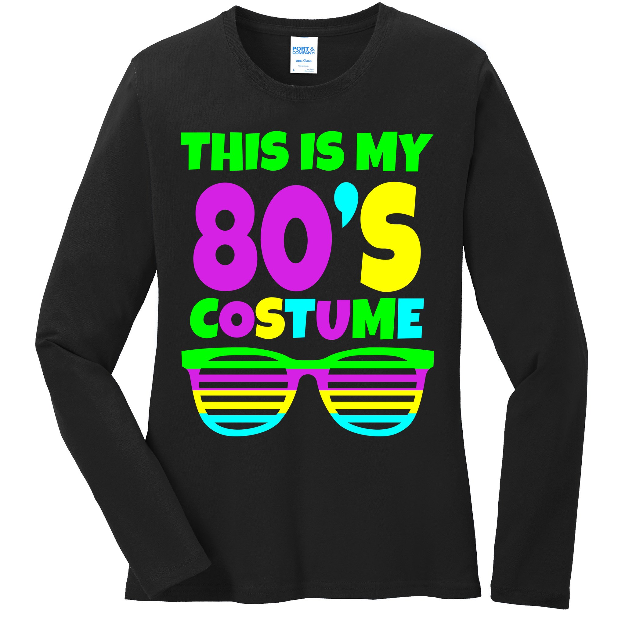 This Is My 80's Costume Ladies Long Sleeve Shirt