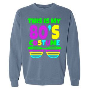 This Is My 80's Costume Garment-Dyed Sweatshirt