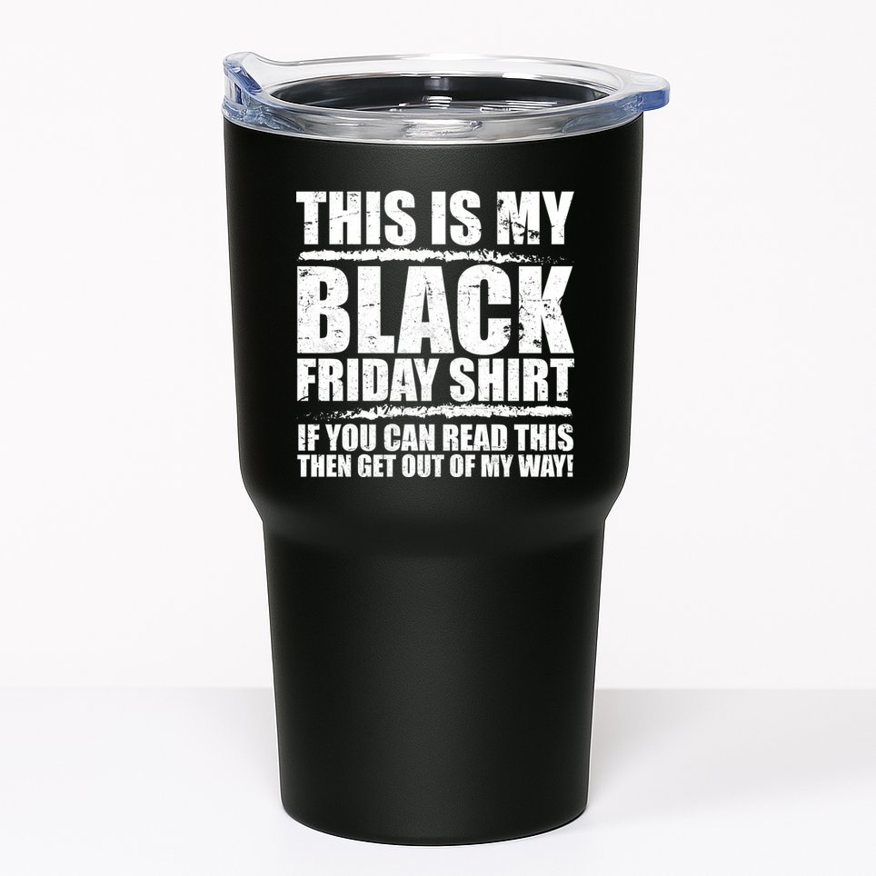 This Is My Black Friday Tumbler