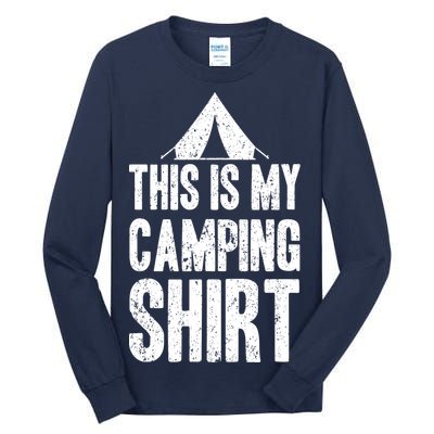 This Is My Camping Tall Long Sleeve T-Shirt