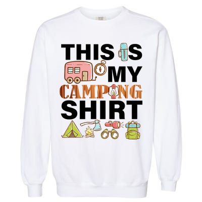 This Is My Camping Funny Garment-Dyed Sweatshirt
