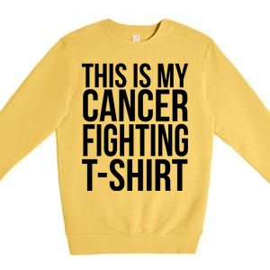 This Is My Cancer Fighting Premium Crewneck Sweatshirt