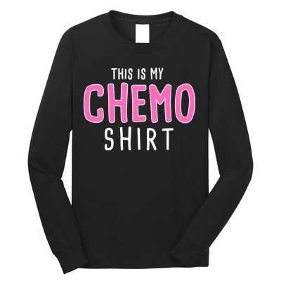 This Is My Chemo Shirt Long Sleeve Shirt