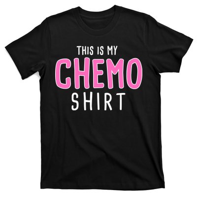 This Is My Chemo Shirt T-Shirt