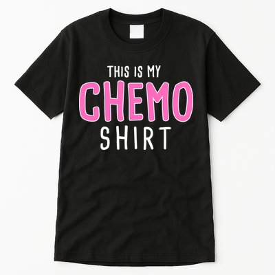 This Is My Chemo Shirt Tall T-Shirt