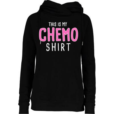 This Is My Chemo Shirt Womens Funnel Neck Pullover Hood