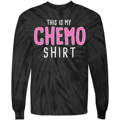 This Is My Chemo Shirt Tie-Dye Long Sleeve Shirt