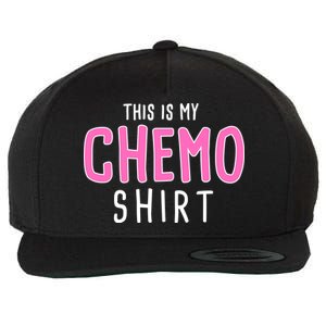 This Is My Chemo Shirt Wool Snapback Cap