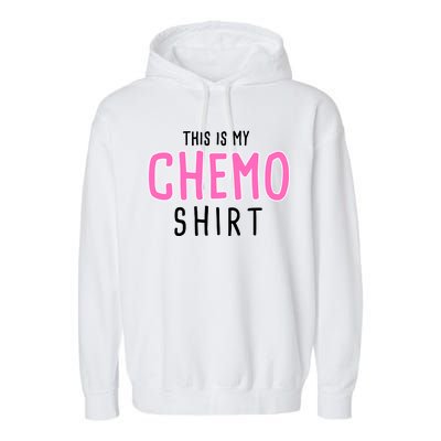 This Is My Chemo Shirt Garment-Dyed Fleece Hoodie