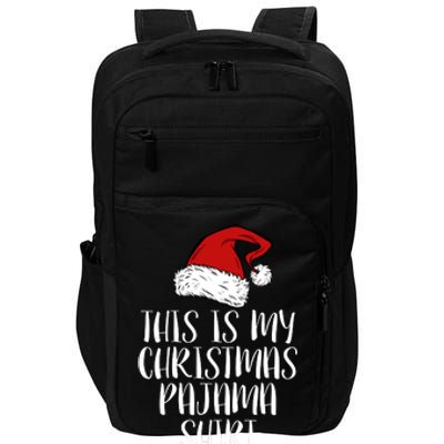 This Is My Christmas Pajama Impact Tech Backpack