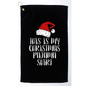 This Is My Christmas Pajama Platinum Collection Golf Towel