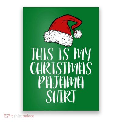This Is My Christmas Pajama Poster