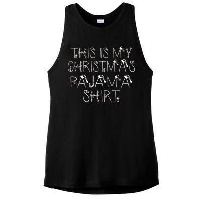 This Is My Christmas Pajama Shirt Funny Ladies PosiCharge Tri-Blend Wicking Tank