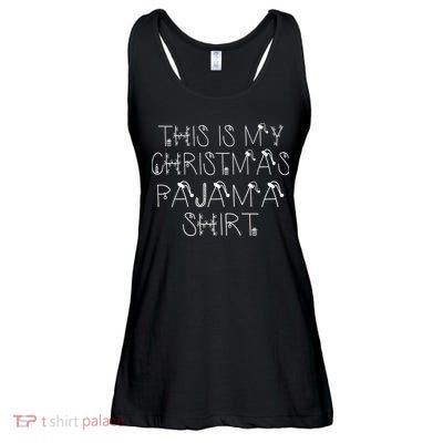 This Is My Christmas Pajama Shirt Funny Ladies Essential Flowy Tank