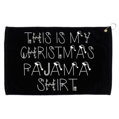 This Is My Christmas Pajama Shirt Funny Grommeted Golf Towel