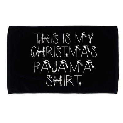 This Is My Christmas Pajama Shirt Funny Microfiber Hand Towel