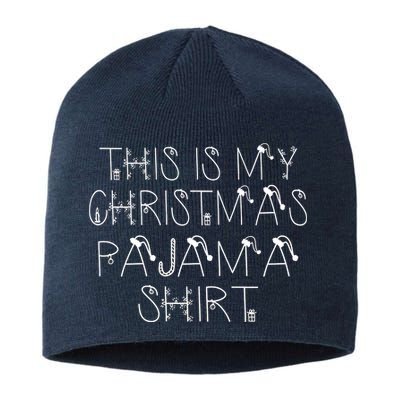 This Is My Christmas Pajama Shirt Funny Sustainable Beanie