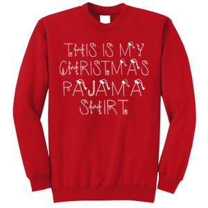 This Is My Christmas Pajama Shirt Funny Sweatshirt