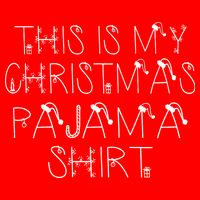 This Is My Christmas Pajama Shirt Funny Tall T-Shirt