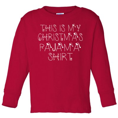 This Is My Christmas Pajama Shirt Funny Toddler Long Sleeve Shirt