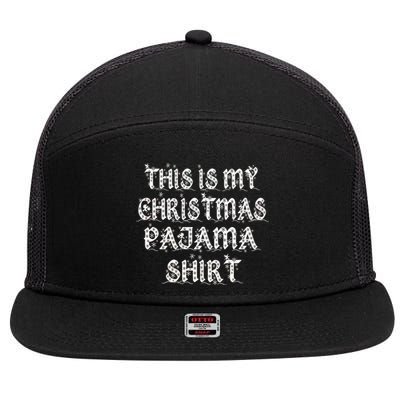 This is my Christmas Pajama Shirt Snow Letters 7 Panel Mesh Trucker Snapback Hat