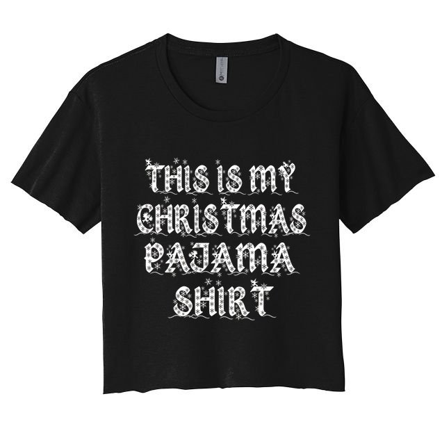 This is my Christmas Pajama Shirt Snow Letters Crop Top