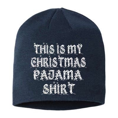 This is my Christmas Pajama Shirt Snow Letters Sustainable Beanie