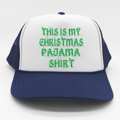 This is my Christmas Pajama Shirt Snow Letters Trucker Hat