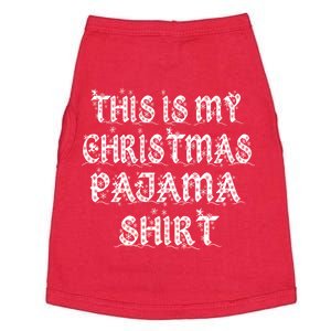 This is my Christmas Pajama Shirt Snow Letters Doggie Tank