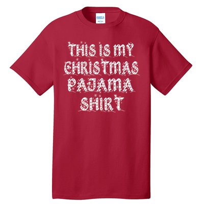 This is my Christmas Pajama Shirt Snow Letters Tall T-Shirt