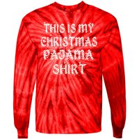 This is my Christmas Pajama Shirt Snow Letters Tie-Dye Long Sleeve Shirt