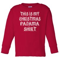 This is my Christmas Pajama Shirt Snow Letters Toddler Long Sleeve Shirt