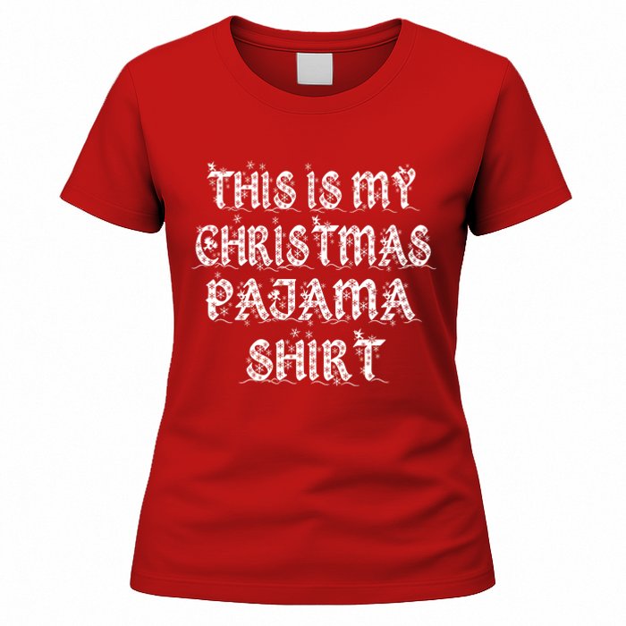 This is my Christmas Pajama Shirt Snow Letters Women's T-Shirt