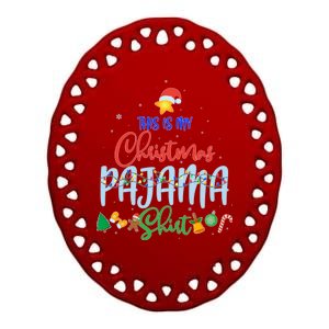 This is My Christmas PJ Shirt Ceramic Oval Ornament