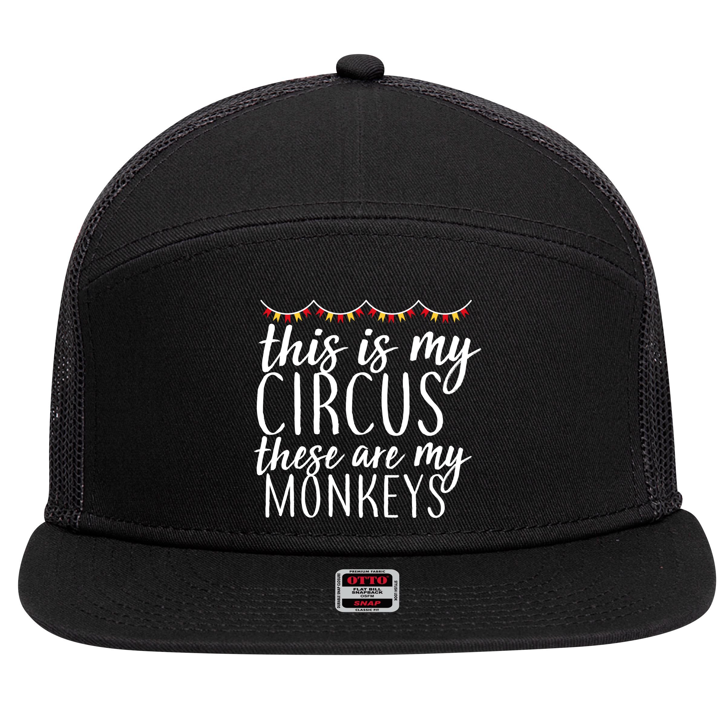 This Is My Circus These Are My Monkeys  7 Panel Mesh Trucker Snapback Hat