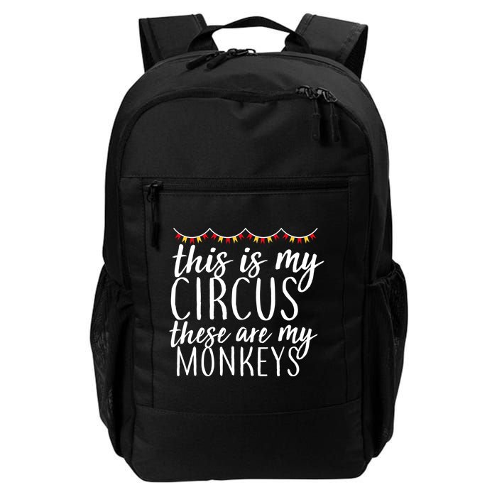 This Is My Circus These Are My Monkeys  Backpack