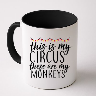 This Is My Circus These Are My Monkeys  Mug