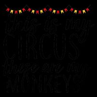 This Is My Circus These Are My Monkeys  16oz Travel Tumbler