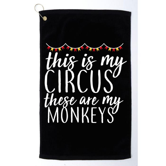 This Is My Circus These Are My Monkeys  Golf Towel