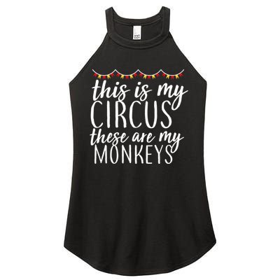 This Is My Circus These Are My Monkeys  Women's Perfect Tri Rocker Tank