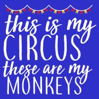 This Is My Circus These Are My Monkeys  Baby Bodysuit