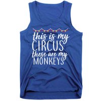 This Is My Circus These Are My Monkeys  Tank Top