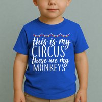 This Is My Circus These Are My Monkeys  Toddler T-Shirt