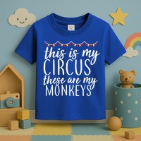 This Is My Circus These Are My Monkeys  Toddler T-Shirt