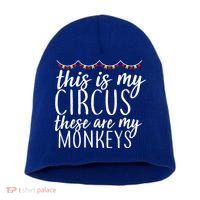 This Is My Circus These Are My Monkeys  Short Acrylic Beanie