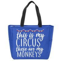 This Is My Circus These Are My Monkeys  Zip Tote Bag